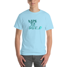 Load image into Gallery viewer, Life is Art T-Shirt