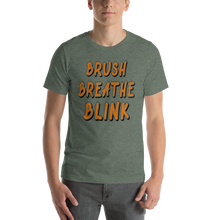 Load image into Gallery viewer, Brush, Breathe, Blink T-Shirt
