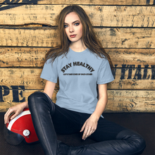 Load image into Gallery viewer, Stay Healthy T-Shirt
