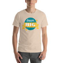 Load image into Gallery viewer, Dream Big T-Shirt