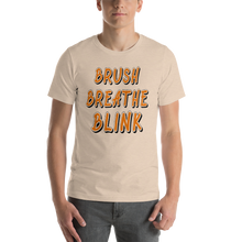 Load image into Gallery viewer, Brush, Breathe, Blink T-Shirt