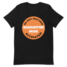 Load image into Gallery viewer, Quarantine T-Shirt