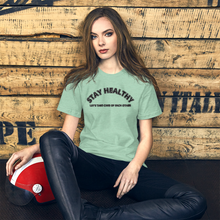Load image into Gallery viewer, Stay Healthy T-Shirt