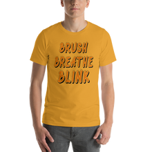 Load image into Gallery viewer, Brush, Breathe, Blink T-Shirt
