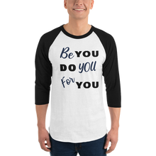 Load image into Gallery viewer, Be you 3/4 sleeve raglan shirt