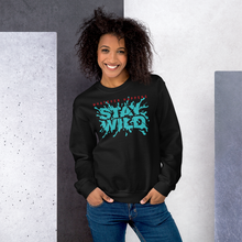 Load image into Gallery viewer, Stay Wild  Sweatshirt