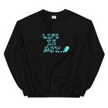 Load image into Gallery viewer, Life is Art Sweatshirt