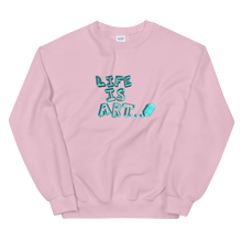 Load image into Gallery viewer, Life is Art Sweatshirt