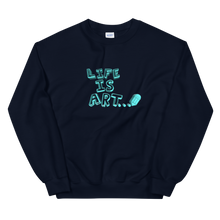 Load image into Gallery viewer, Life is Art Sweatshirt