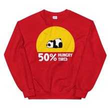 Load image into Gallery viewer, Hungry, Tired  Sweatshirt