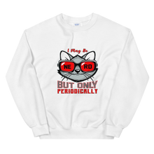 Load image into Gallery viewer, I may be Nerd Sweatshirt
