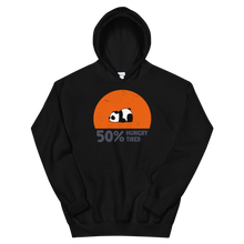Load image into Gallery viewer, Hungry, tired Hoodie