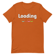 Load image into Gallery viewer, Loading T-Shirt