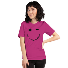 Load image into Gallery viewer, Don't worry. Be Happy T-Shirt