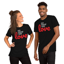 Load image into Gallery viewer, Do What you Love T-Shirt