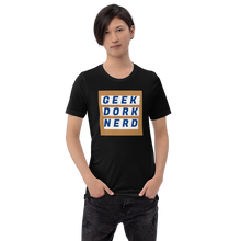 Load image into Gallery viewer, Geek Dork Nerd T-Shirt