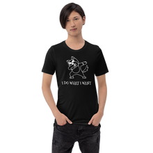 Load image into Gallery viewer, I do what i want T-Shirt