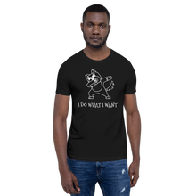 Load image into Gallery viewer, I do what i want T-Shirt