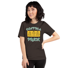 Load image into Gallery viewer, Don't be a Prick T-Shirt