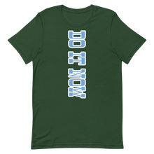 Load image into Gallery viewer, Do it Now T-Shirt