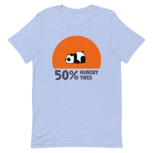 Load image into Gallery viewer, Hungry, Tired T-Shirt