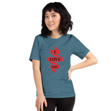 Load image into Gallery viewer, I Love you T-Shirt