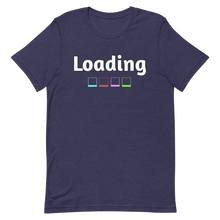 Load image into Gallery viewer, Loading T-Shirt