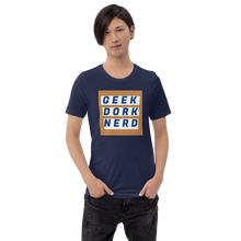 Load image into Gallery viewer, Geek Dork Nerd T-Shirt