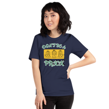 Load image into Gallery viewer, Don't be a Prick T-Shirt
