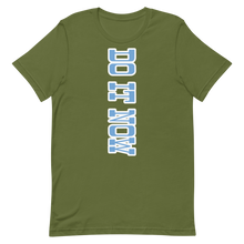 Load image into Gallery viewer, Do it Now T-Shirt