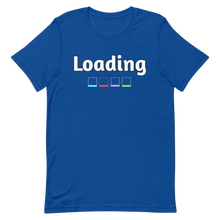 Load image into Gallery viewer, Loading T-Shirt