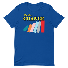 Load image into Gallery viewer, Be the Change T-Shirt