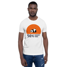 Load image into Gallery viewer, Hungry, Tired T-Shirt