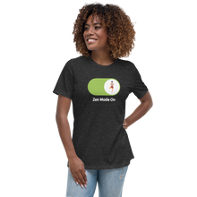 Load image into Gallery viewer, Zen Mode On Relaxed T-Shirt