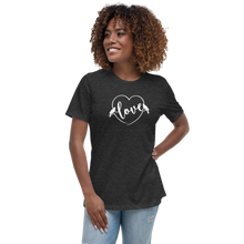 Load image into Gallery viewer, Love Women's Relaxed T-Shirt