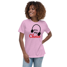 Load image into Gallery viewer, It's My Choice Relaxed T-Shirt