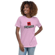 Load image into Gallery viewer, Be Positive Women's Relaxed T-Shirt