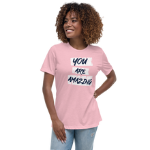 Load image into Gallery viewer, You Are Amazing Women's Relaxed T-Shirt
