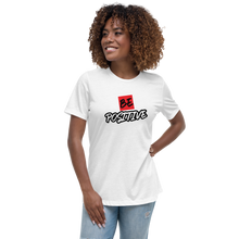 Load image into Gallery viewer, Be Positive Women's Relaxed T-Shirt