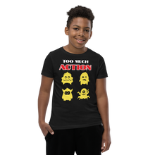 Load image into Gallery viewer, Too much Action Short Sleeve T-Shirt