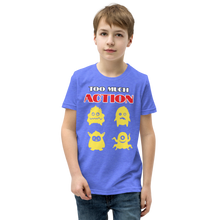 Load image into Gallery viewer, Too much Action Short Sleeve T-Shirt
