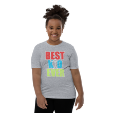 Load image into Gallery viewer, Best Kid Ever Youth Short Sleeve T-Shirt