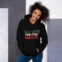 Load image into Gallery viewer, Too cute for the Naughty list Unisex Hoodie