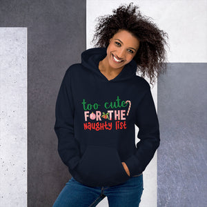 Too cute for the Naughty list Unisex Hoodie