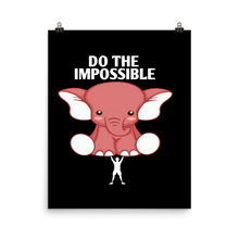 Load image into Gallery viewer, Do The Impossible Poster