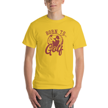 Load image into Gallery viewer, Born to Golf Short Sleeve T-Shirt