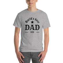 Load image into Gallery viewer, Best Dad T-Shirt
