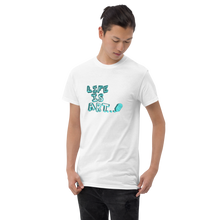 Load image into Gallery viewer, Life is Art T-Shirt