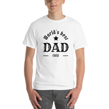 Load image into Gallery viewer, Best Dad T-Shirt