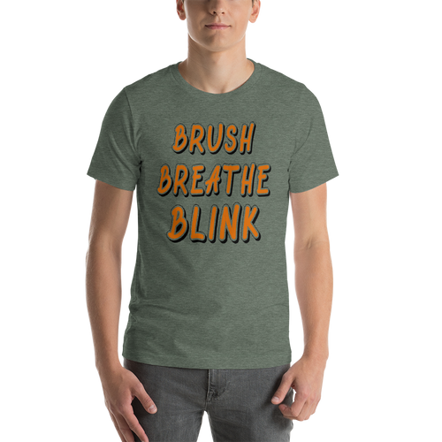 Brush, Breathe, Blink T-Shirt